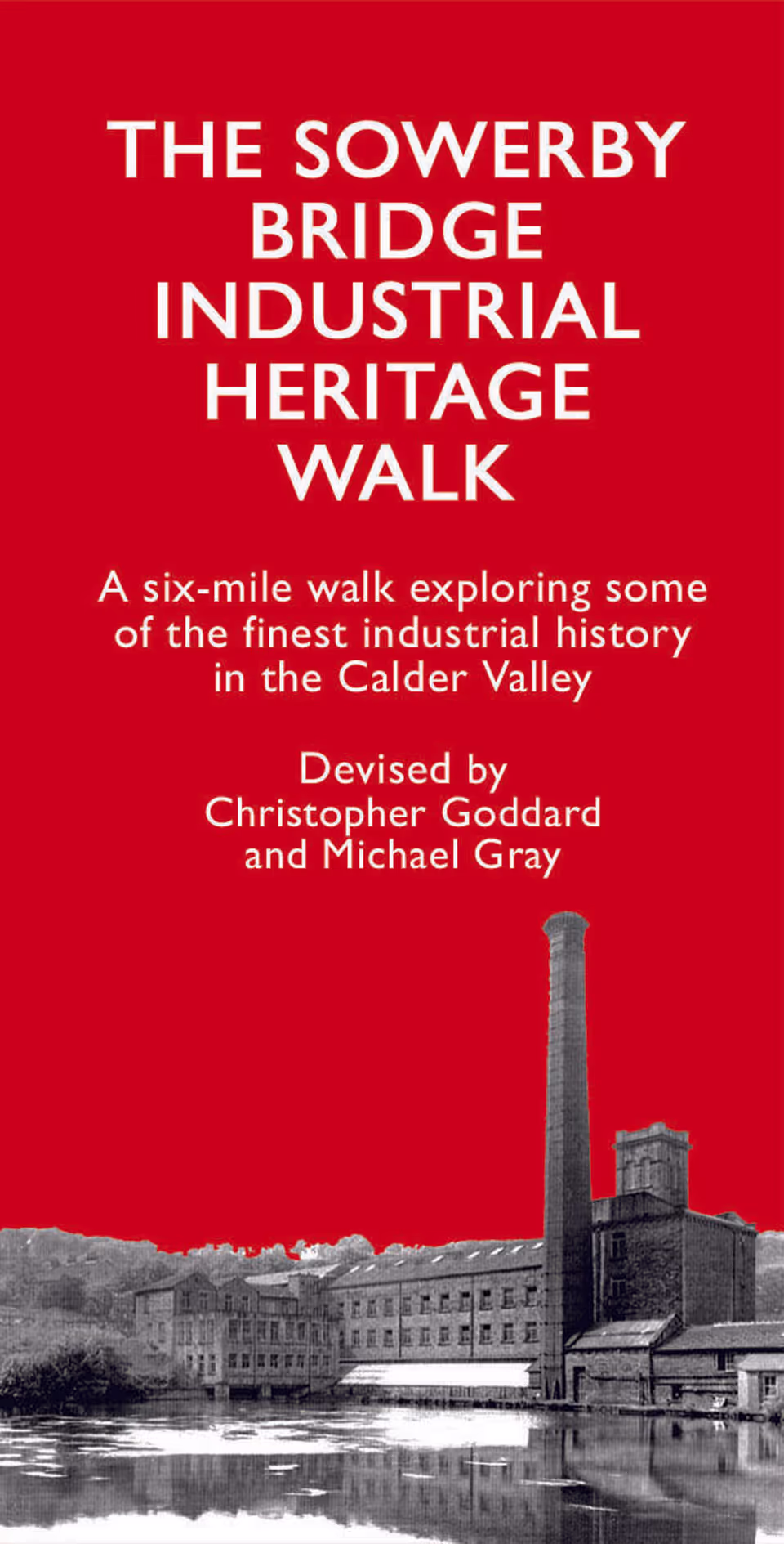 The Sowerby Bridge Industrial Heritage Walk 1
