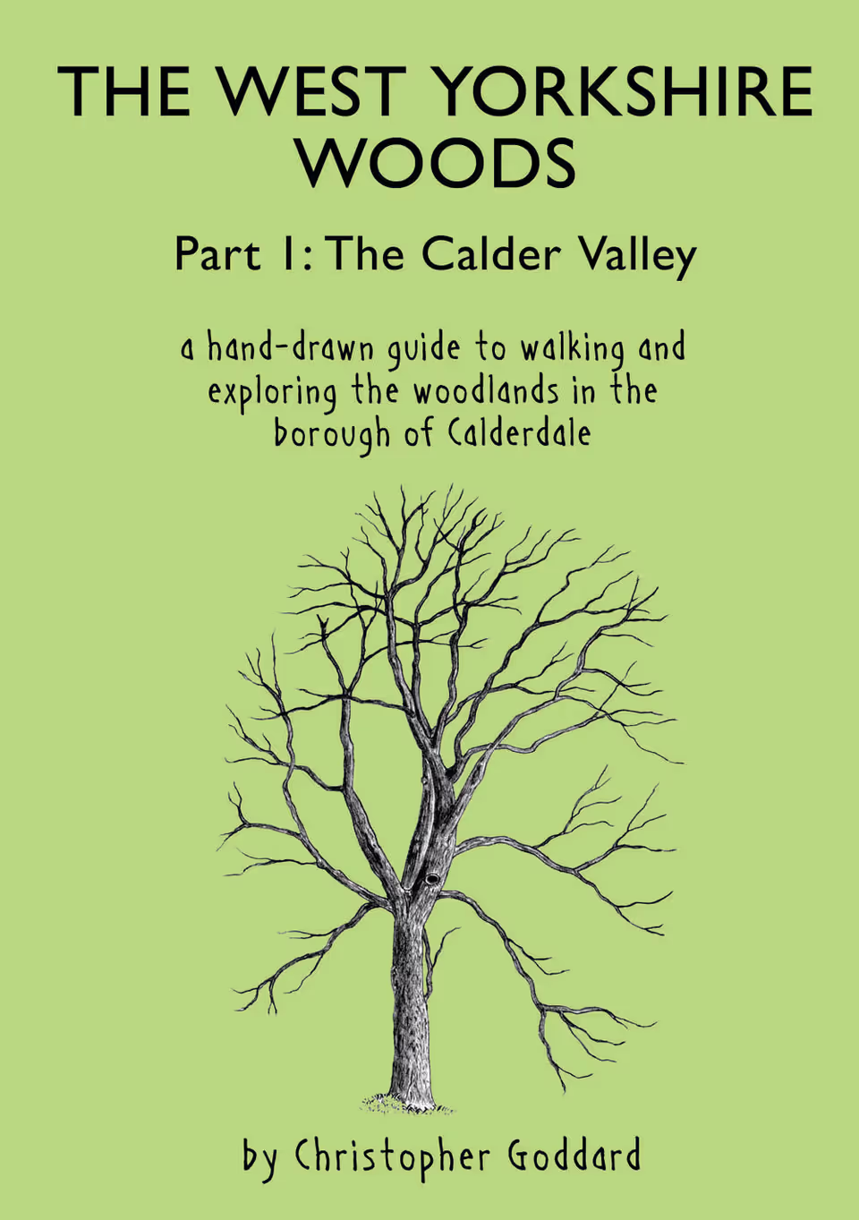 The West Yorkshire Woods Part I - The Calder Valley